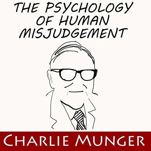 The Psychology of Human Misjudgment