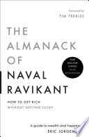The Almanack of Naval Ravikant